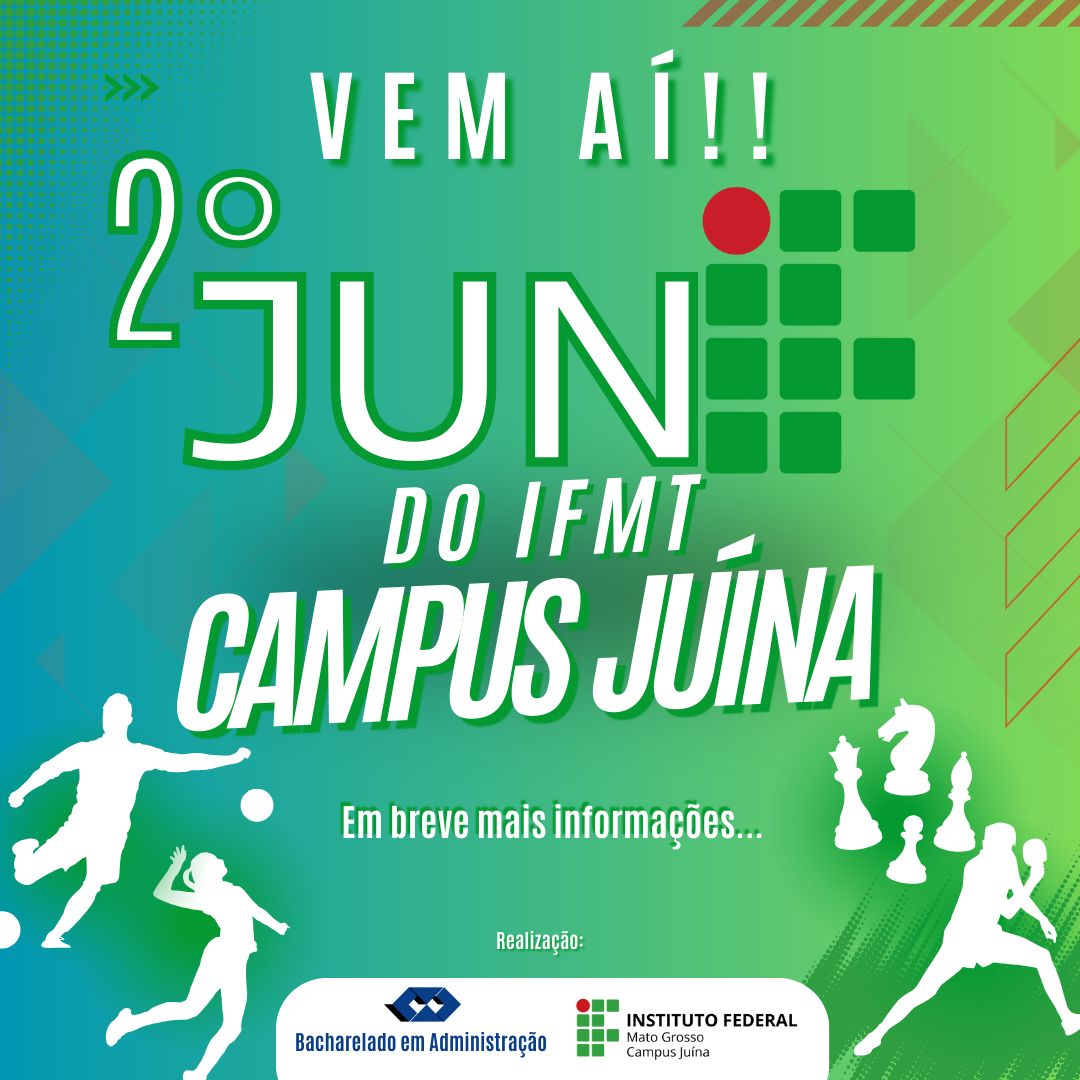 II JUNIF - JOGOS UNIVERSITÁRIOS DO INSTITUTO FEDERAL 