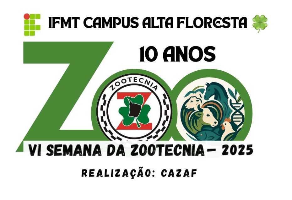 VI Semana da Zootecnia - Campus Alta Floresta