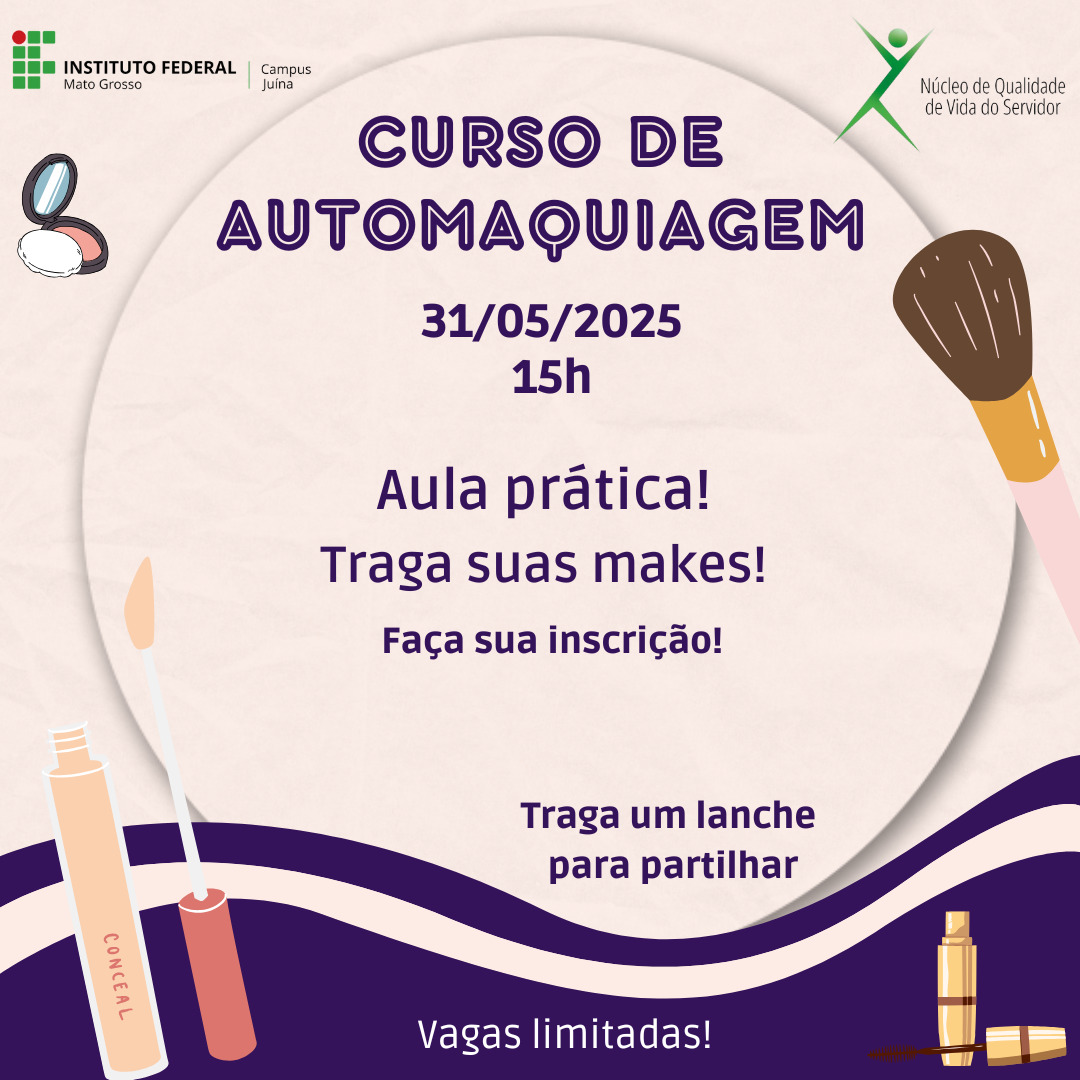 I Curso de automaquiagem  - Núcleo de Qualidade de Vida/IFMT, campus Juína