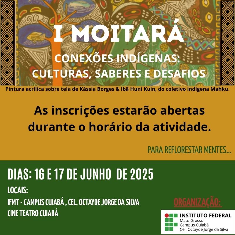 I MOITARÁ - Conexões Indígenas: culturas, saberes e desafios