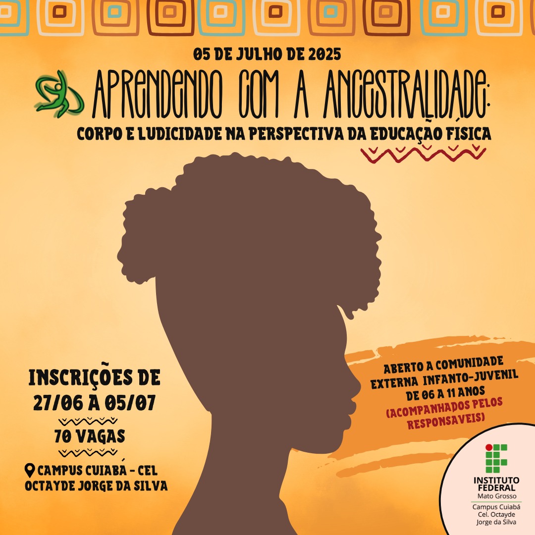 III Aprendendo com a Ancestralidade: corpo e ludicidade na perspectiva da Educação Física