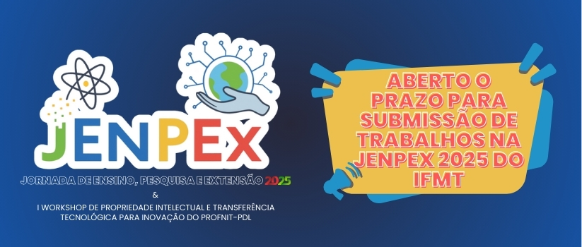 Aberto o prazo para submissão de trabalhos na JEnPEx 2025 do IFMT