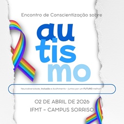 Encontro de Educação Inclusiva IFMT Campus Sorriso – Edição 2026