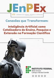 VIII Jornada de Ensino, Pesquisa e Extensão - Jenpex 2025 do Campus Várzea Grande - IFMT