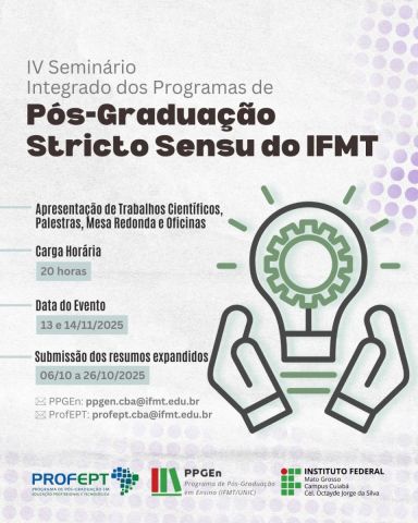 IV Seminário Integrado dos Programas de Pós-Graduação Strictu Sensu do Campus Cuiabá Octayde 