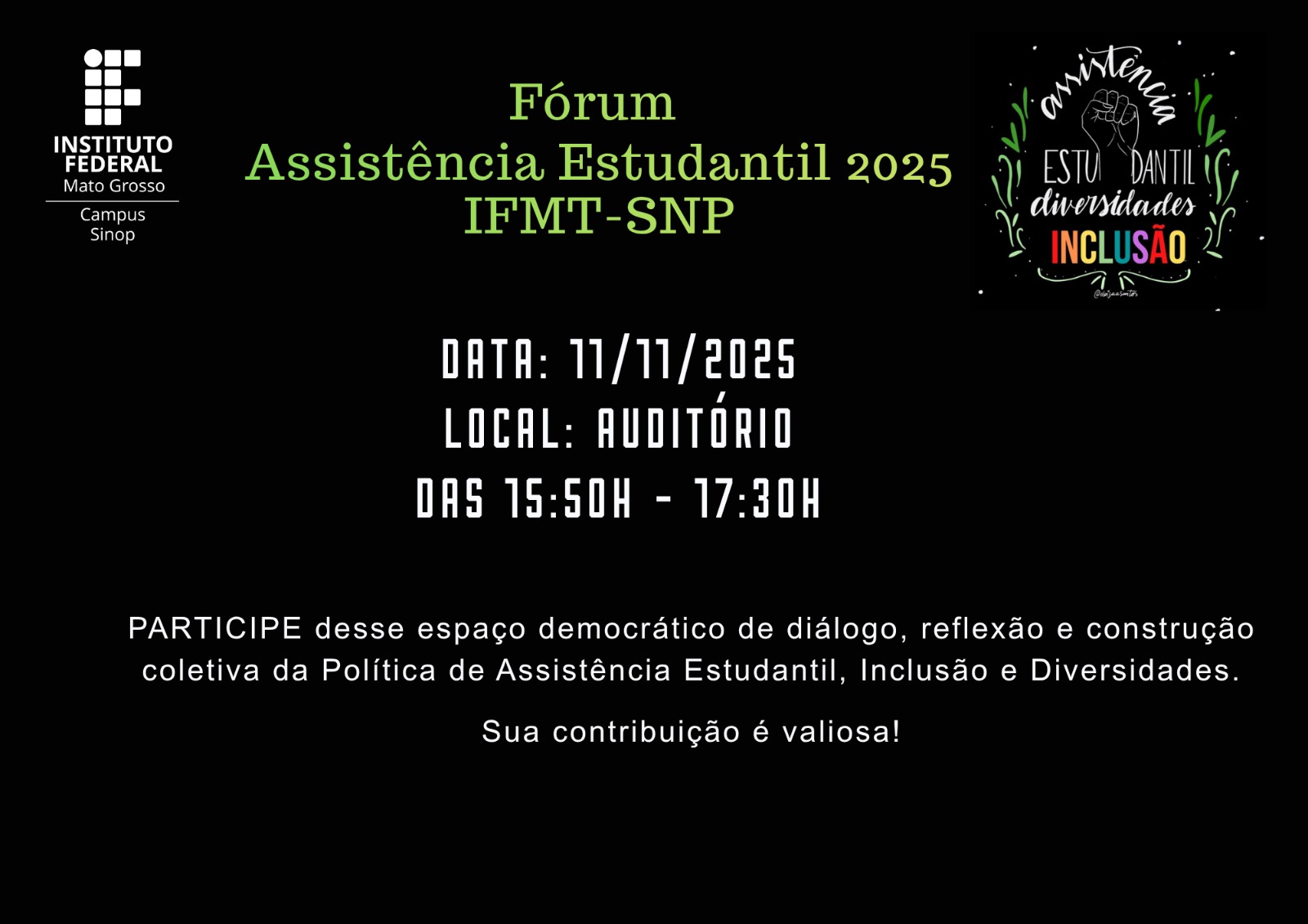 VI FÓRUM DE ASSISTÊNCIA ESTUDANTIL, INCLUSÃO E DIVERSIDADES SINOP MT