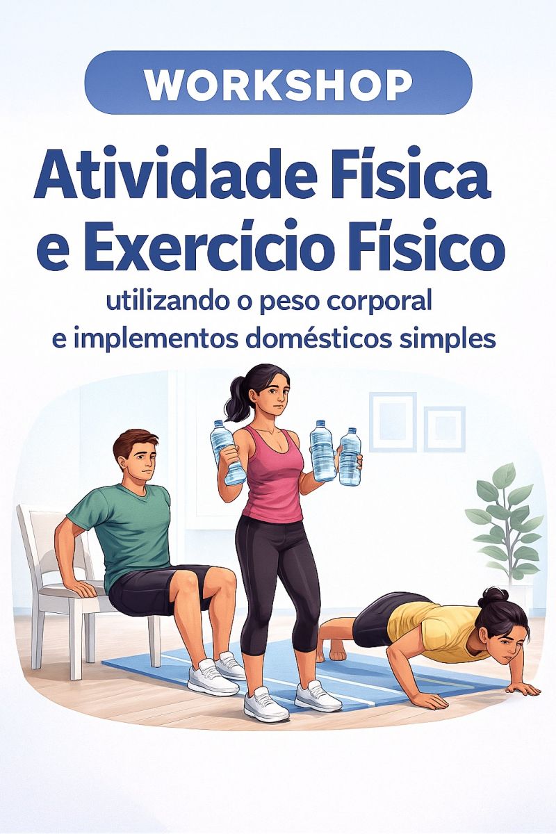 1° Workshop: Exercício Físico Utilizando o Peso Corporal