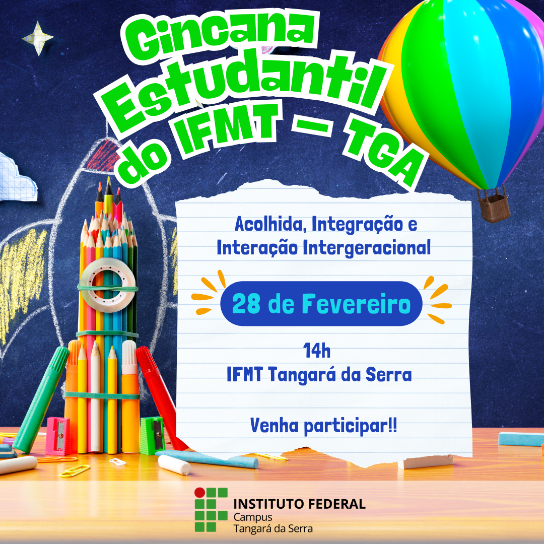 Gincana Estudantil do IFMT-TGA: Acolhida, Integração e Interação Intergeracional