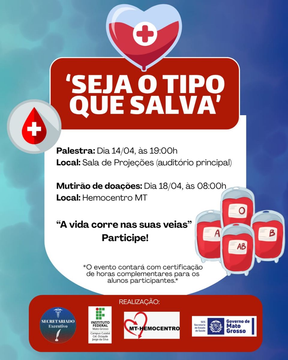 SEJA O TIPO QUE SALVA – CONSIENTIZAÇÃO DA DOAÇÃO DE SANGUE