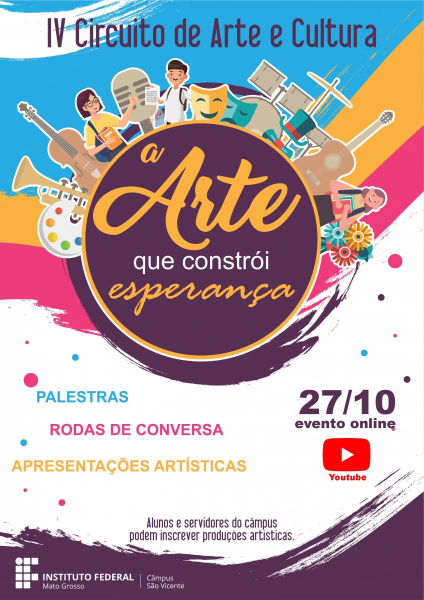 IV Circuito de Arte e Cultura do IFMT Câmpus São Vicente: a arte que constrói esperança