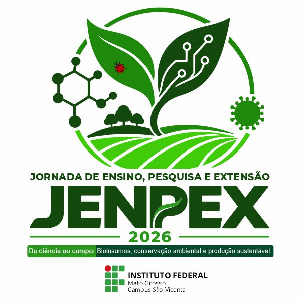 XVII JENPEX, DA CIÊNCIA AO CAMPO: BIOINSUMOS, CONSERVAÇÃO AMBIENTAL E PRODUÇÃO SUSTENTÁVEL