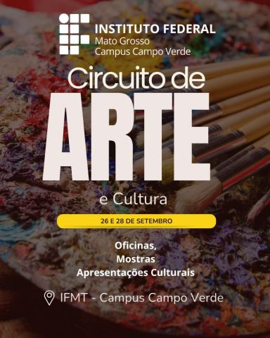 Circuito de Arte e Cultura do IFMT Campus Campo Verde