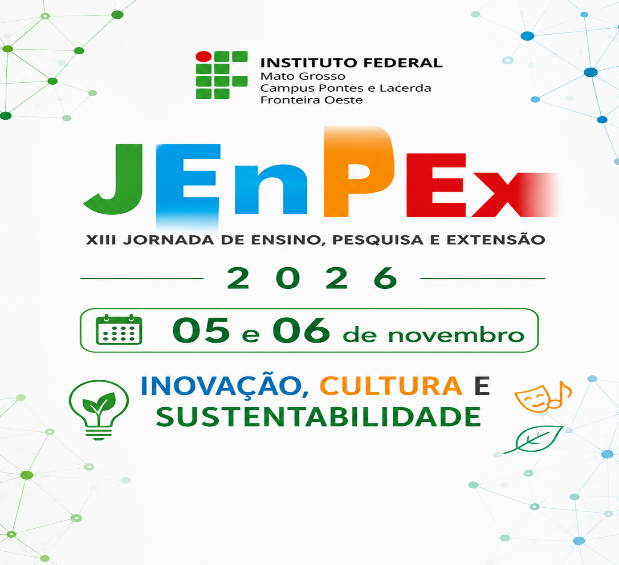 JENPEX 2026– XIII JORNADA DE PESQUISA E EXTENSÃO – INOVAÇÃO, CULTURA E SUSTENTABILIDADE 