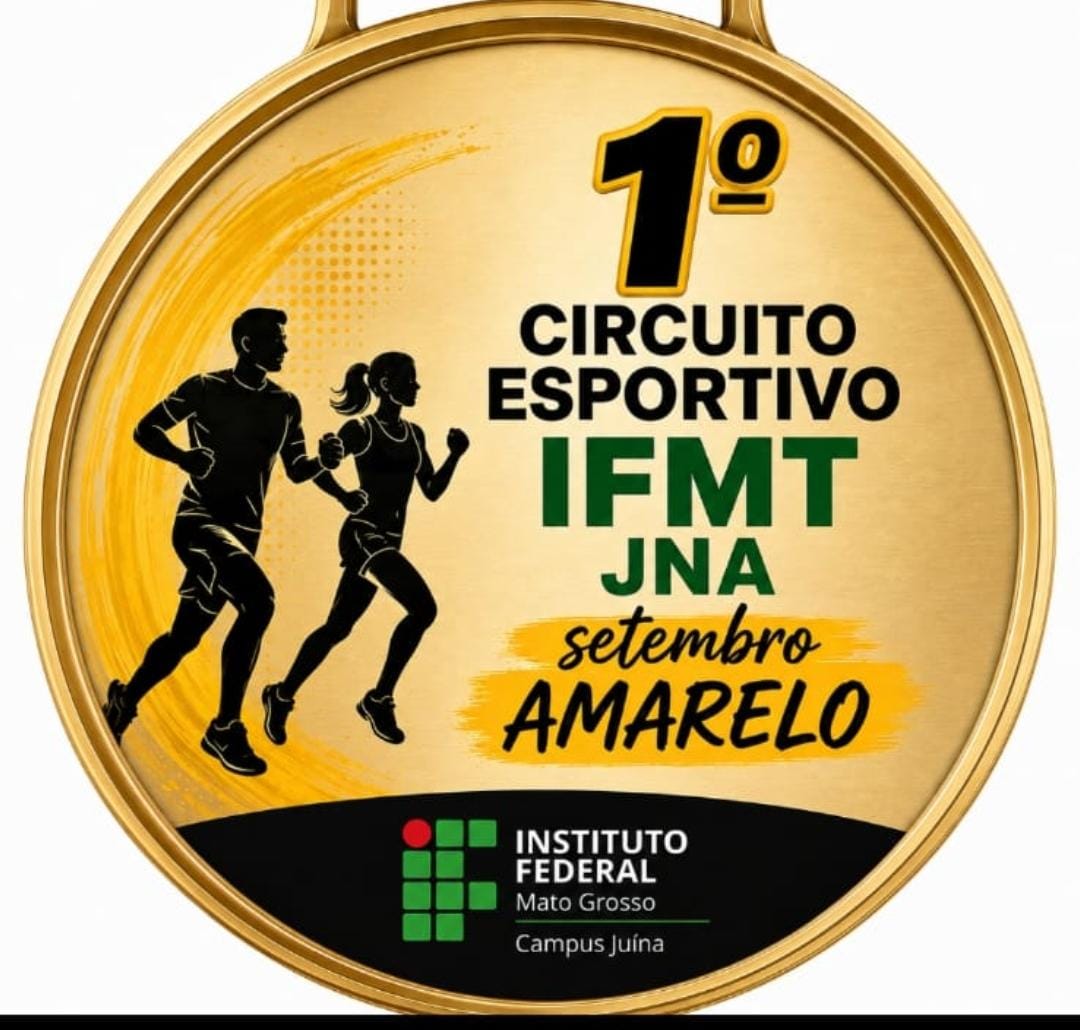 1° circuito esportivo IFMT-JNA Setembro Amarelo