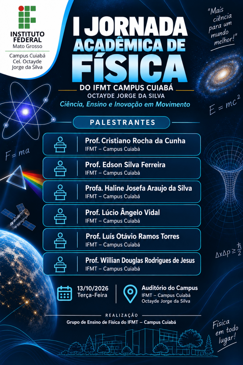 I Jornada Acadêmica de Física do IFMT Campus Cuiabá - Octayde Jorge da Silva