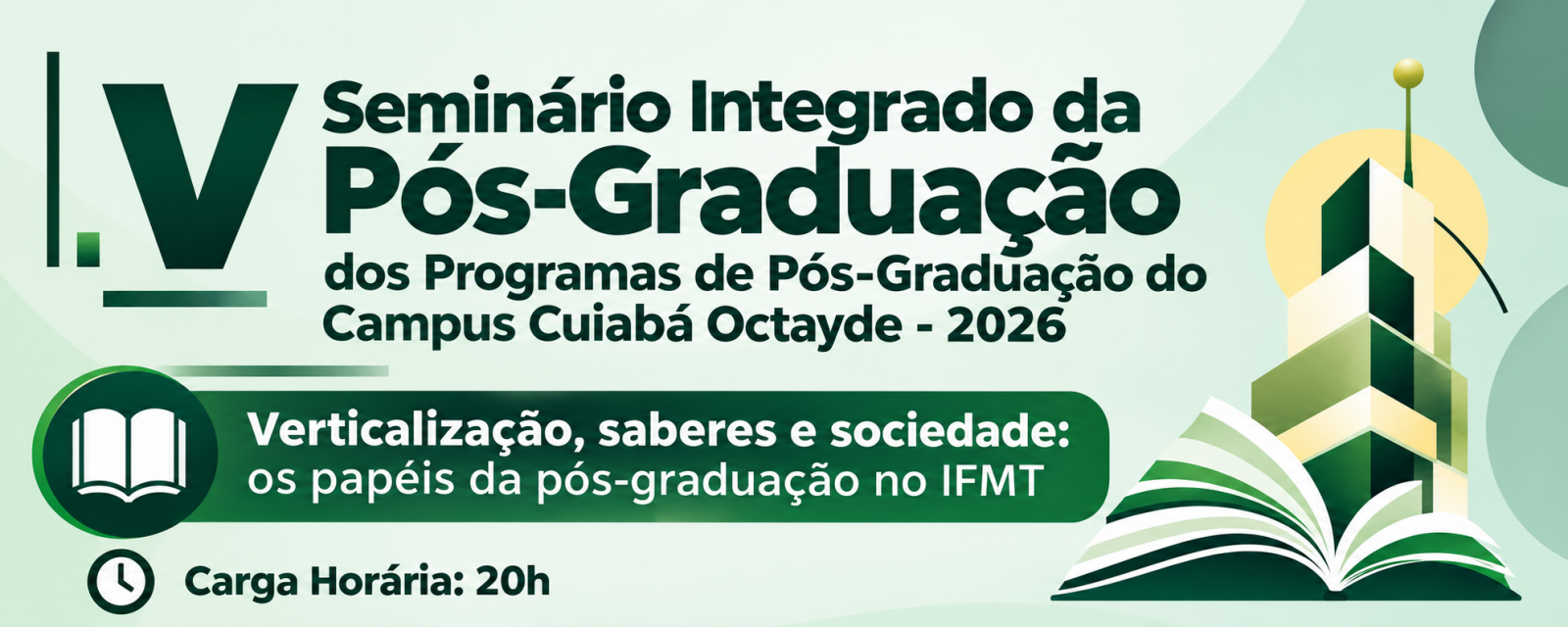 V Seminário de Pós-Graduação dos Programas de Pós-Graduação do Campus Cuiabá Octayde  – 2026