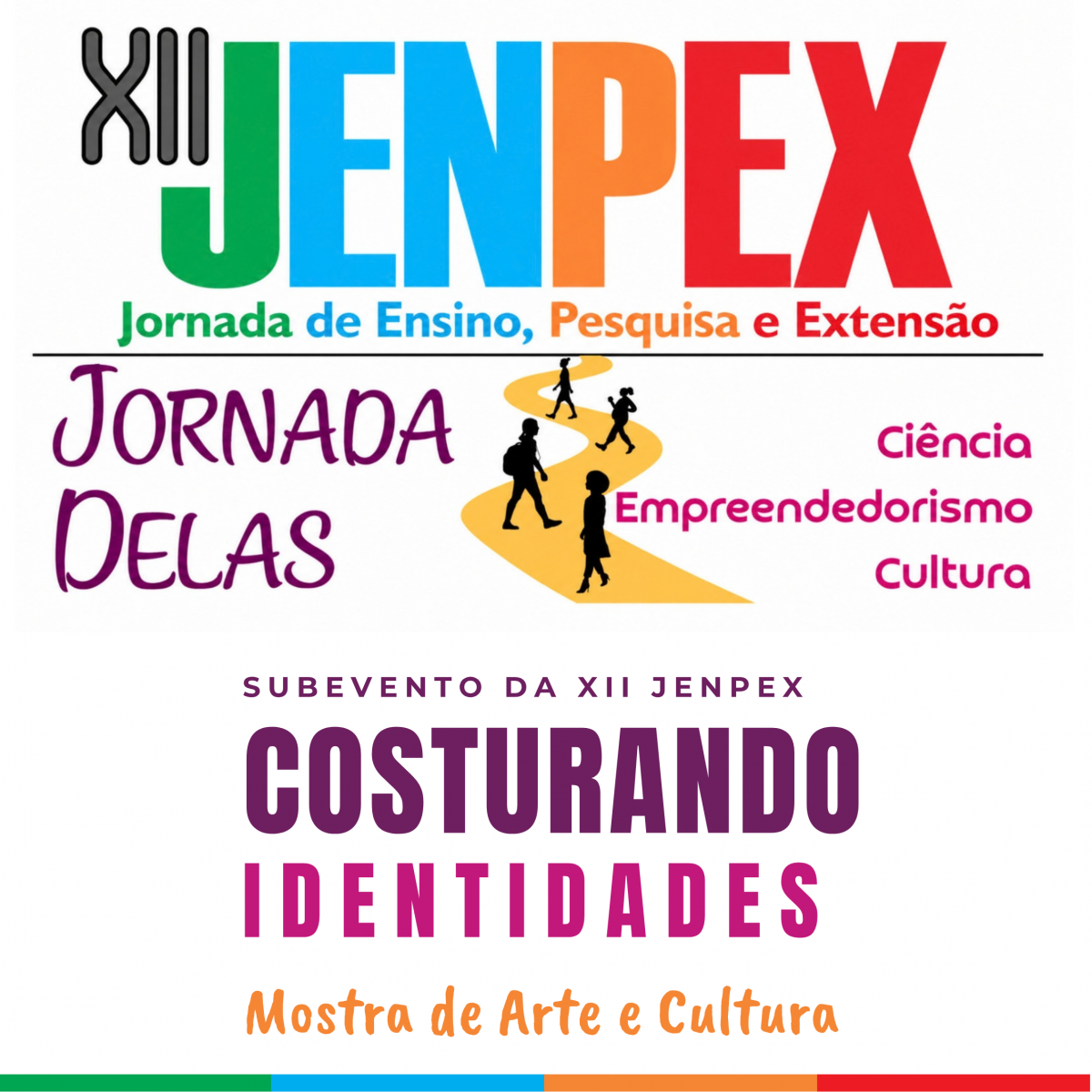 XII Jornada de Pesquisa, Ensino e Extensão (JENPEX) - Circuito de arte e cultura: Costurando identidades - campus Juína