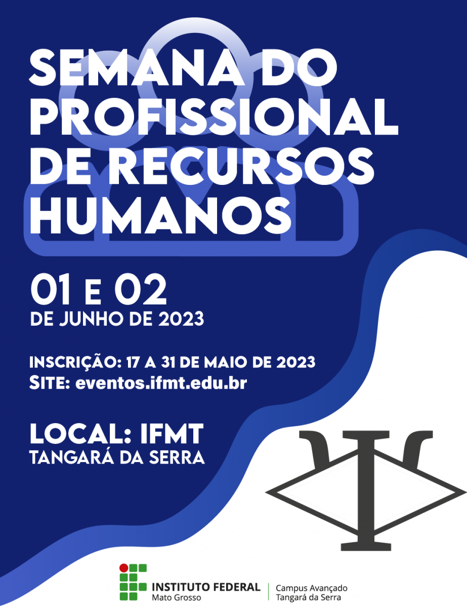 5º Encontro do Profissional de Recursos Humanos do IFMT Campus Avançado Tangará da Serra
