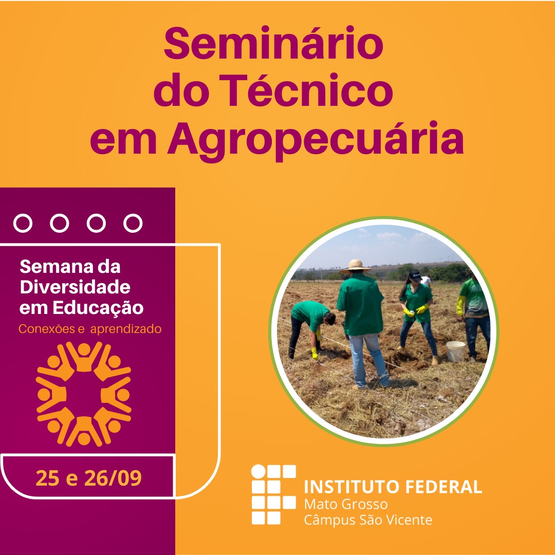 Seminário do Técnico em Agropecuária 2023 - IFMT Campus São Vicente