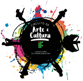 Circuito de Arte e Cultura IFMT, campus Cuiabá Octayde Jorge da Silva – 5ª ed. 