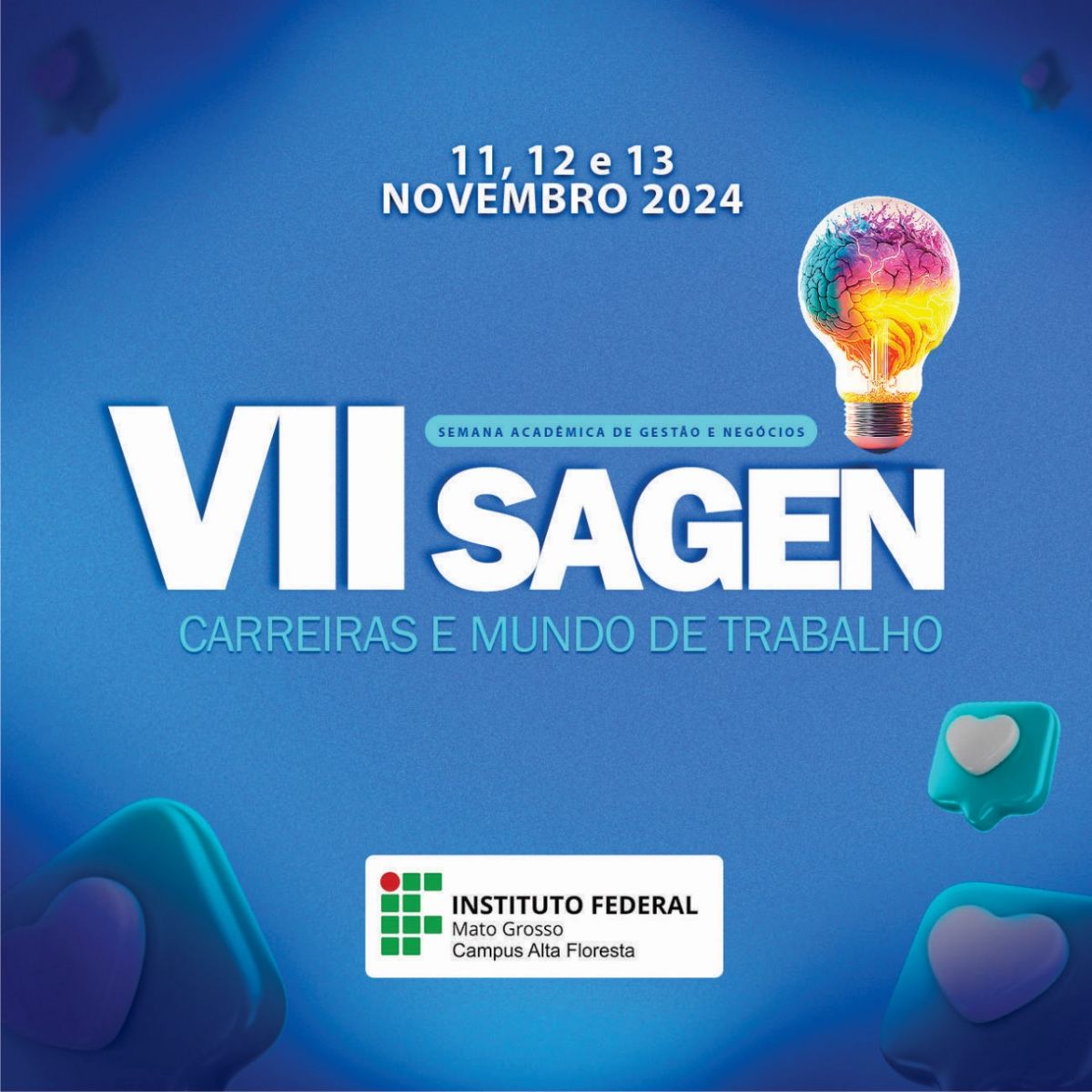 VII SAGEN - Semana Acadêmica de Gestão e Negócios do IFMT - Alta Floresta