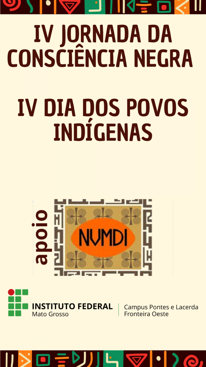 IV Jornada da Consciência Negra e IV Dia dos Povos Indígenas