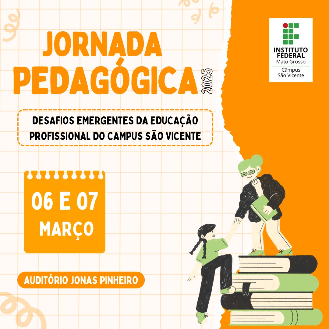 Jornada Pedagógica 2025 - desafios emergentes da educação profissional do Campus São Vicente